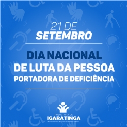 21 de setembro: Dia Nacional de Luta da Pessoa Portadora de Deficiência