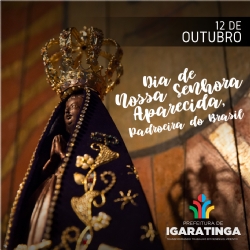 12 de outubro: Dia de Nossa Senhora Aparecida, Padroeira do Brasil
