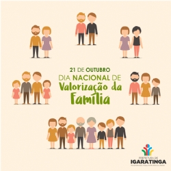21 de outubro: Dia Nacional de Valorização da Família