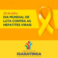 28/07: Dia Mundial de Luta Contra as Hepatites Virais