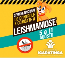 5 a 11 de agosto: Semana Nacional de Controle e Combate à Leishmaniose