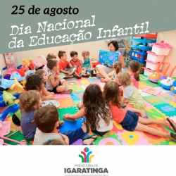 25/08: Dia Nacional da Educação Infantil