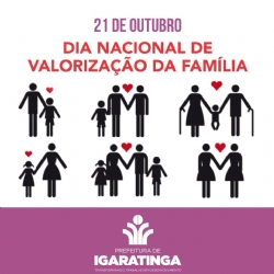 21/10: Dia Nacional de Valorização da Família