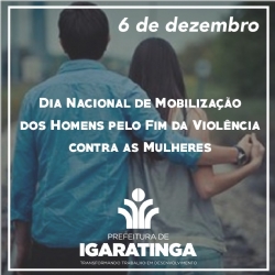 06/12: DIA NACIONAL DE MOBILIZAÇÃO DO HOMENS PELO FIM DA VIOLÊNCIA CONTRA AS MULHERES