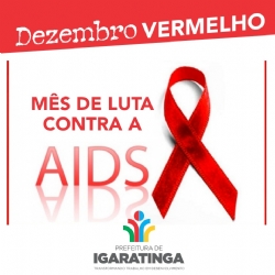 DEZEMBRO VERMELHO: MÊS DE LUTA CONTA A AIDS