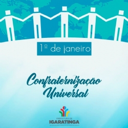 01/01: Confraternização Universal