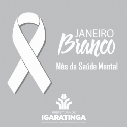 JANEIRO BRANCO: MÊS DA SAÚDE MENTAL