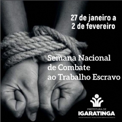 27/01 a 02/02: Semana Nacional de Combate ao Trabalho Escravo