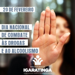 20/02: Dia Nacional de Combate às Drogas e ao Alcoolismo