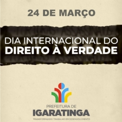 24/03: Dia Internacional do Direito à Verdade