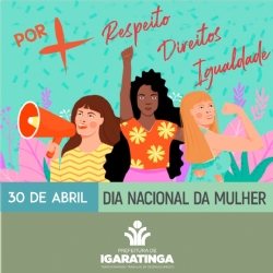 30/04: Dia Nacional da Mulher