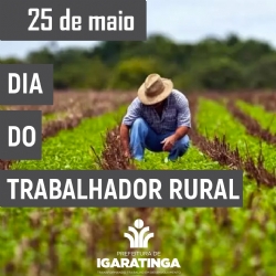 25/05: Dia do Trabalhador Rural
