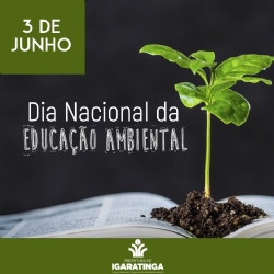 03/06: Dia Nacional da Educação Ambiental