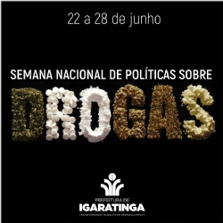 22 a 28 de junho: SEMANA NACIONAL DE POLÍTICAS SOBRE DROGAS