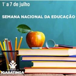 1º a 7 de julho: Semana Nacional da Educação