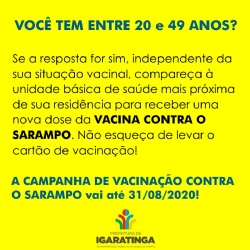 A CAMPANHA DE VACINAÇÃO CONTRA O SARAMPO vai até 31/08/2020!