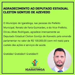 AGRADECIMENTO AO DEPUTADO ESTADUAL CLEITON GONTIJO DE AZEVEDO