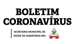 BOLETIM INFORMATIVO DO NOVO CORONAVÍRUS (COVID-19) EM IGARATINGA-MG 07/01/21