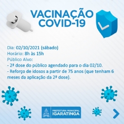 A Secretaria de Saúde, dará continuidade a vacinação contra a Covid-19 neste próximo sábado (02/10).