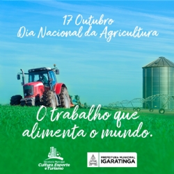 17 de Outubro - Dia Nacional da Agricultura.