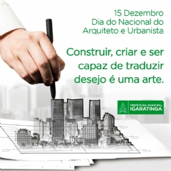 15 de Dezembro - Dia Nacional do Arquiteto e Urbanista.