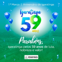 Hoje, dia 1º de Março, é comemorado o Aniversário de Igaratinga!