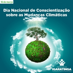 16/03: Dia Nacional de Conscientização sobre as Mudanças Climáticas