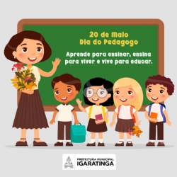 20 de Maio - Dia do Pedagogo.