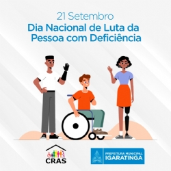 21 de Setembro - Dia Nacional de Luta da Pessoa com Deficiência.