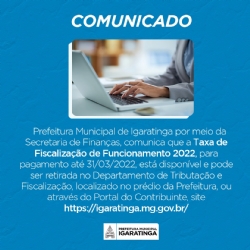 COMUNICADO! А Prefeitura Municipal de Igaratinga por meio da Secretaria de Finanças, comunica. Taxa de Fiscalização de Funcionamento.