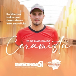 28 de maio - Dia do Ceramista Parabéns a todos ceramista de Igaratinga a Capital Mineira da Cerâmica Vermelha! !